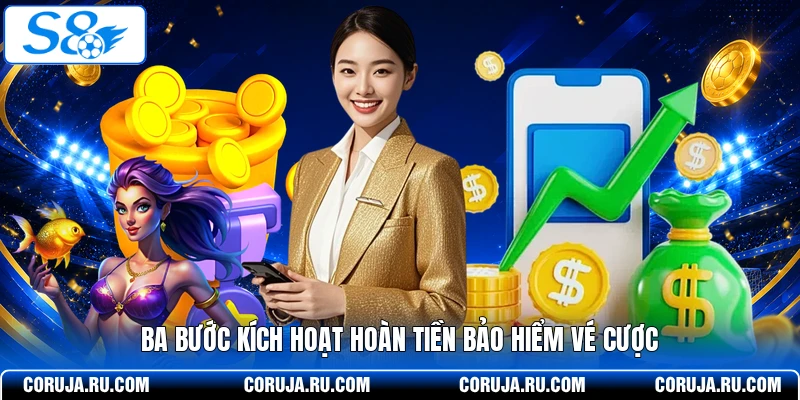 Ba bước kích hoạt hoàn tiền bảo hiểm vé cược